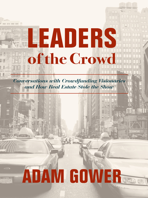 Title details for Leaders of the Crowd by Adam Gower - Available